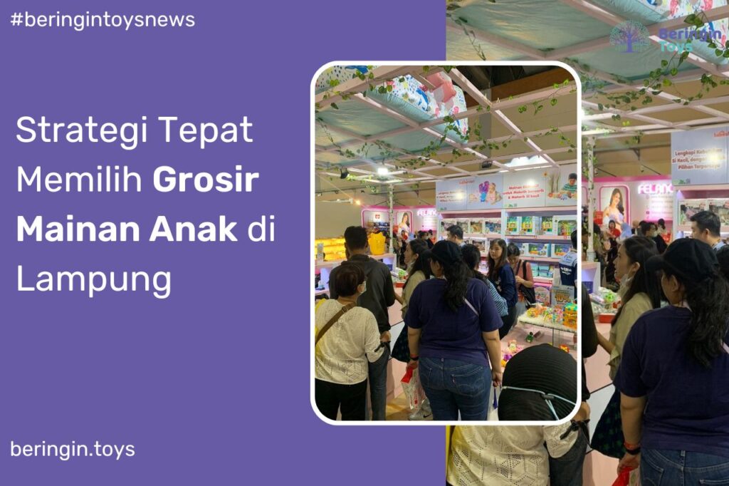 Grosir Mainan Anak di Lampung