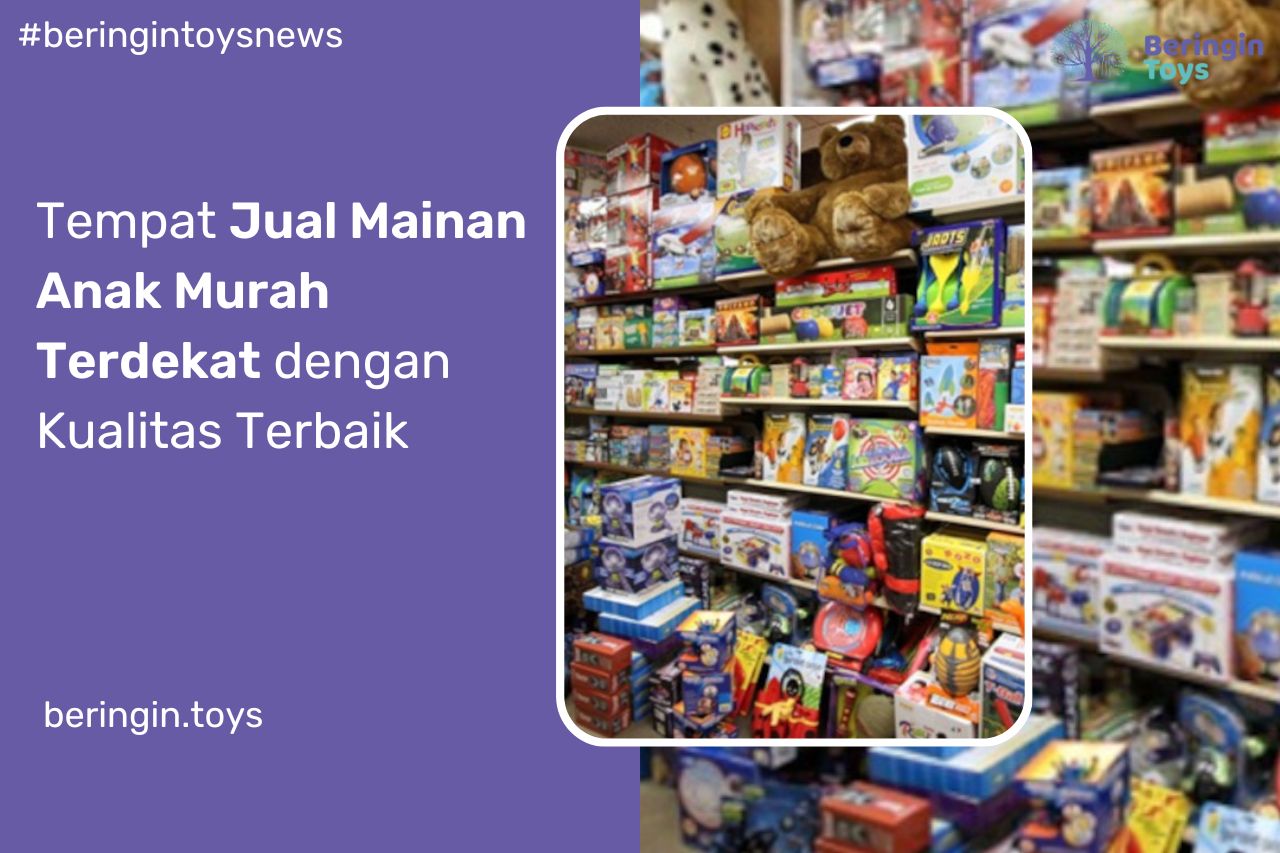 Jual Mainan Anak Murah Terdekat