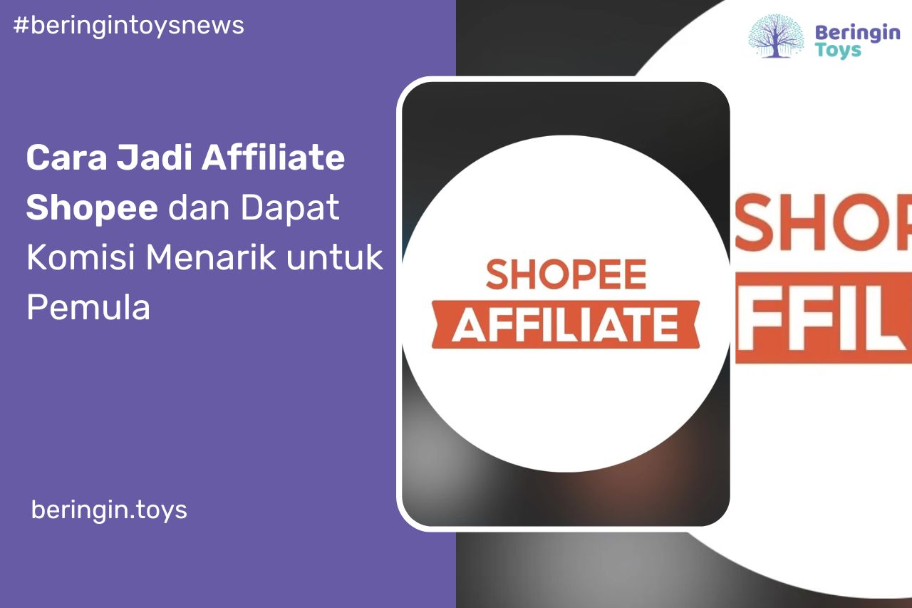 Cara Jadi Affiliate Shopee dan Dapat Komisi Menarik untuk Pemula