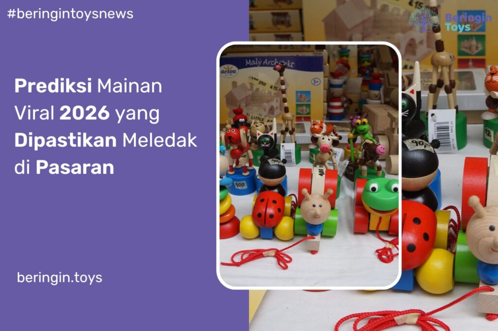 Prediksi Mainan Viral 2026